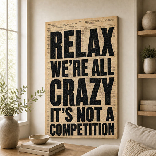 Relax We're All Crazy Dictionary Poster Canvas Wall Art — styled room view, image 2