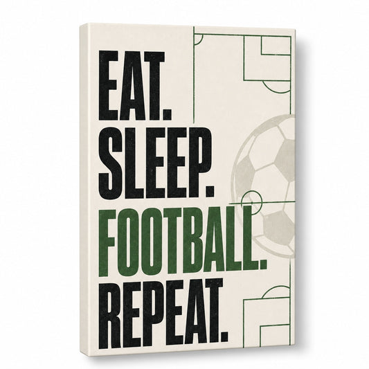 Eat Sleep Football Repeat Typography Canvas Wall Art - soccer canvas wall art by AUSJOJO