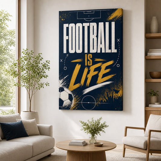 Football Is Life Typography Canvas Wall Art living room wall mockup