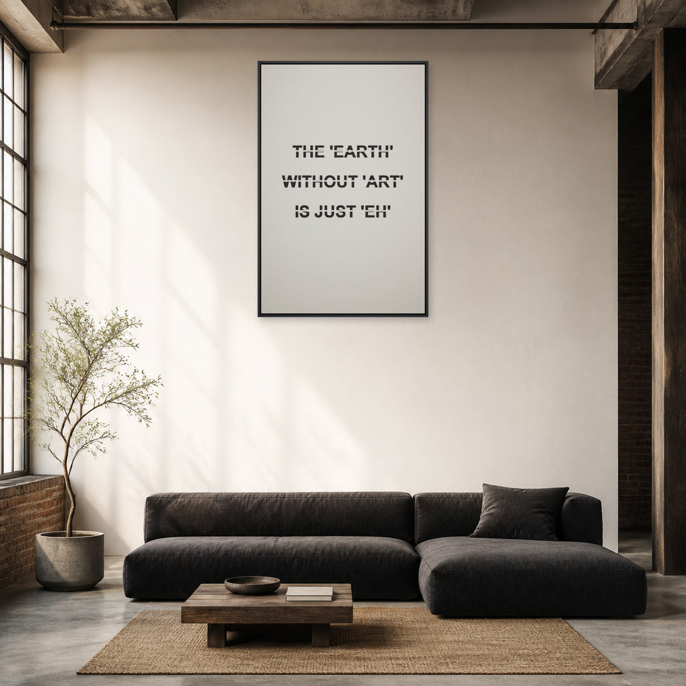Earth Without Art Stencil Quote Floating Frame Wall Art - 02_black_frame_wall_scene_primary