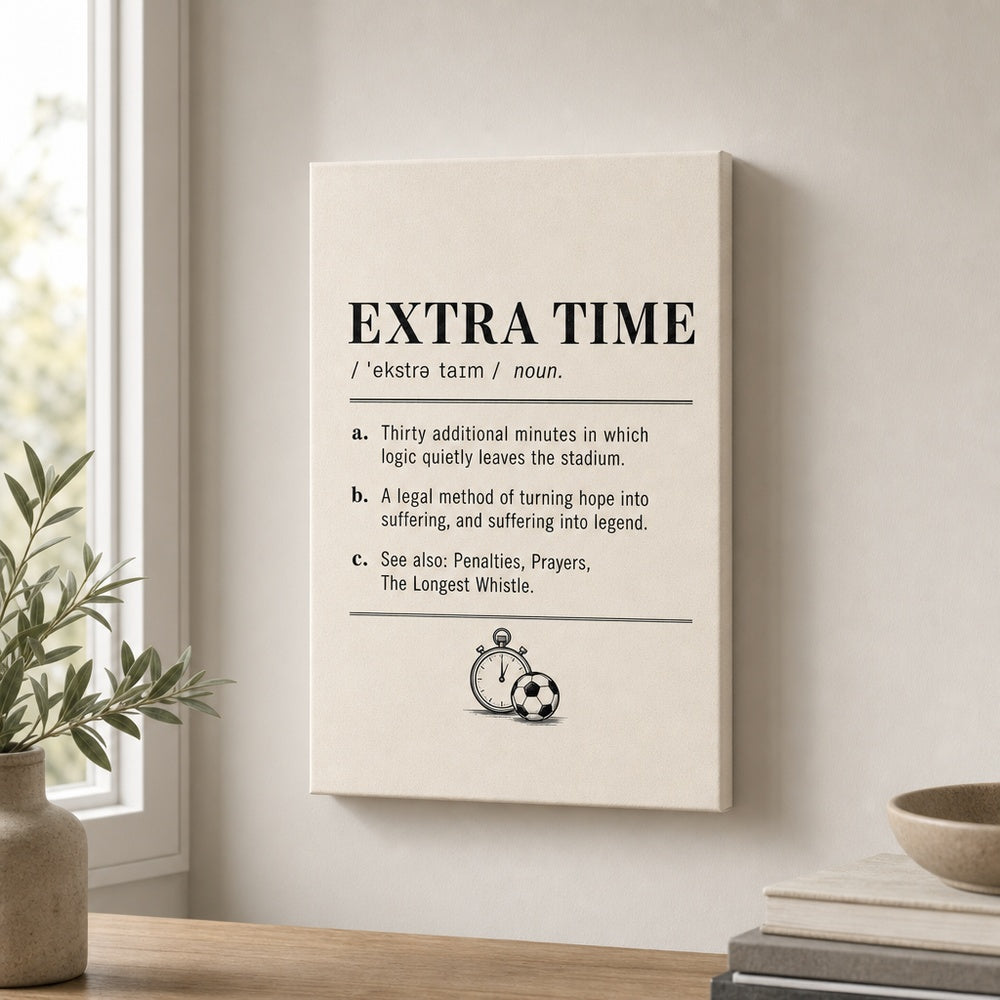 EXTRA TIME Definition Football Culture Canvas Wall Art 05 12×18 inch thin wrapped canvas wall mockup