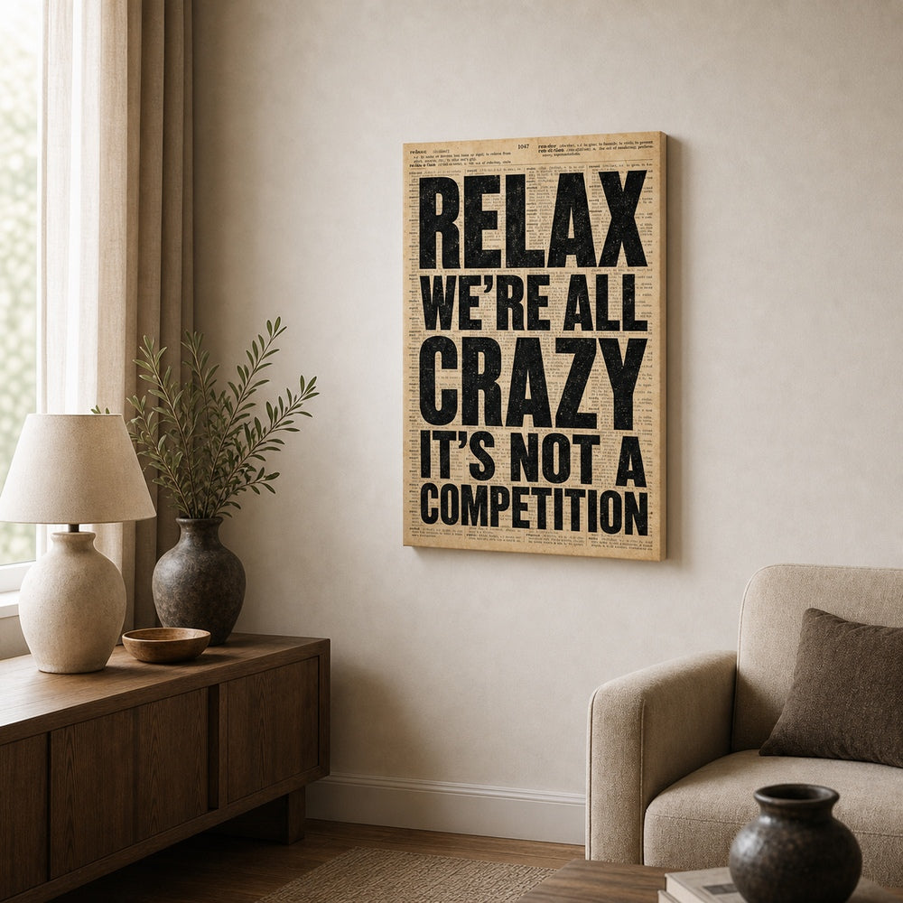 Relax We're All Crazy Dictionary Poster Canvas Wall Art - 04_sku_12x18_wall_refstyle_natural_lower