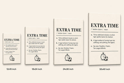 EXTRA TIME Definition Football Culture Canvas Wall Art 05 canvas size comparison